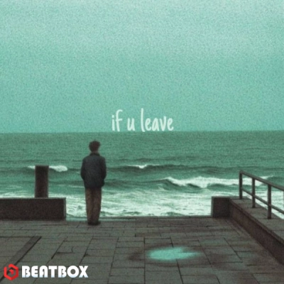 بیت  if u leave