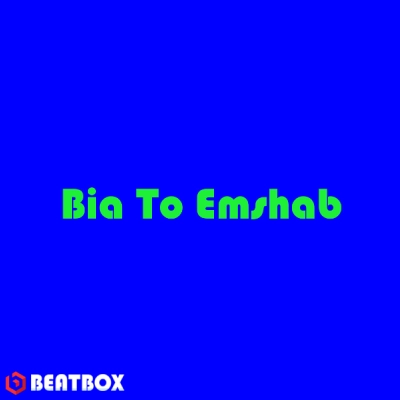 تکست  Bia To Emshab